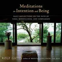 9781101873502-1101873507-Meditations on Intention and Being: Daily Reflections on the Path of Yoga, Mindfulness, and Compassion (Anchor Books Original)