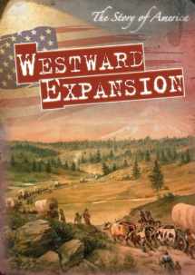 9781433947810-1433947811-Westward Expansion (The Story of America)