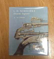 9781884849022-1884849024-L. D. Nimschke: Firearms Engraver
