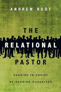9780830841028-0830841024-The Relational Pastor: Sharing in Christ by Sharing Ourselves