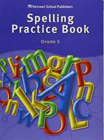 9780153499005-0153499001-Storytown: Spelling Practice Book Student Edition Grade 5