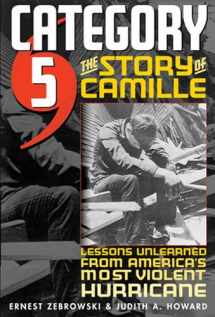 9780472115259-0472115251-Category 5: The Story of Camille, Lessons Unlearned from America's Most Violent Hurricane