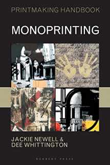 9781912217465-1912217465-Monoprinting (Printmaking Handbooks)