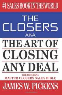 9781479183142-1479183148-THE CLOSERS aka THE ART OF CLOSING ANY DEAL