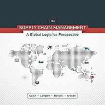 9781305859975-1305859979-Supply Chain Management: A Logistics Perspective