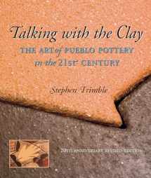 9781930618787-1930618786-Talking With the Clay: The Art of Pueblo Pottery in the 21st Century, 20th Anniversary Revised Edition (Native Arts and Voices)