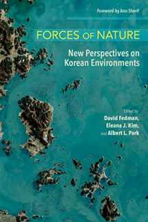 9781501768781-1501768786-Forces of Nature: New Perspectives on Korean Environments (The Environments of East Asia)