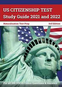 9781628457162-1628457163-US Citizenship Test Study Guide 2021 and 2022: Naturalization Test Prep for all 100 USCIS Civics Questions and Answers [3rd Edition]