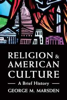 9780802875396-0802875394-Religion and American Culture: A Brief History