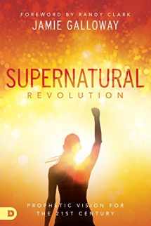 9780768432039-0768432030-Supernatural Revolution: Prophetic Vision for the 21st Century