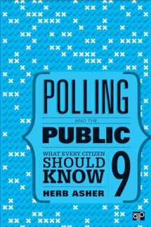 9781506352428-1506352421-Polling and the Public: What Every Citizen Should Know