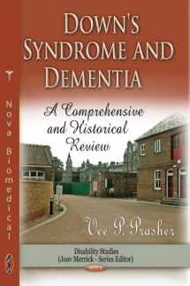 9781620812631-1620812630-Down Syndrome and Dementia: A Comprehensive and Historical Review (Disability Studies)