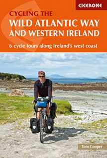 9781852849092-1852849096-Cycling the The Wild Atlantic Way and Western Ireland: 6 Cycle Tours Along Ireland's West Coast