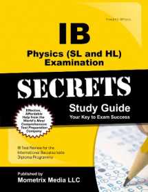 9781627337526-1627337520-IB Physics (SL and HL) Examination Secrets Study Guide: IB Test Review for the International Baccalaureate Diploma Programme (Secrets (Mometrix))