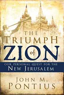 9781599552309-1599552302-The Triumph of Zion-our Personal Quest for the New Jerusalem