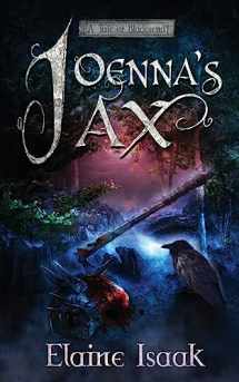9781941107089-1941107087-Joenna's Ax: A Tale of Bladesend (Tales of Bladesend)