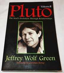 9781567183337-1567183336-Pluto, Vol II: The Soul's Evolution Through Relationships