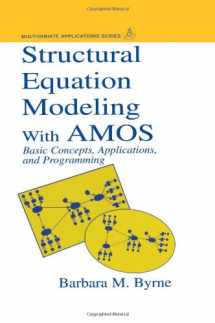 9780805833225-0805833226-Structural Equation Modeling With AMOS: Basic Concepts, Applications, and Programming (Multivariate Applications Series)