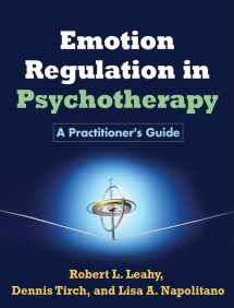 9781609184834-1609184831-Emotion Regulation in Psychotherapy: A Practitioner's Guide