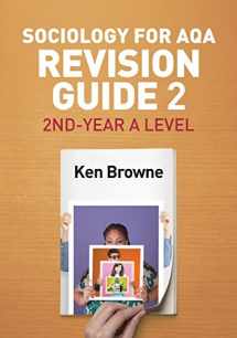 9781509516254-1509516255-Sociology for AQA Revision Guide 2: 2nd-Year A Level