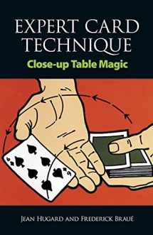 9780486217550-0486217558-Expert Card Technique: Close-Up Table Magic