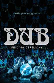 9781478006459-1478006455-Dub: Finding Ceremony