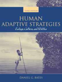9780205418152-0205418155-Human Adaptive Strategies: Ecology, Culture, and Politics (3rd Edition)