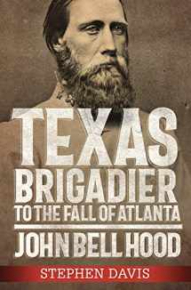 9780881467208-0881467200-Texas Brigadier to the Fall of