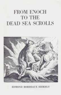 9780895640062-0895640066-From Enoch to the Dead Sea Scrolls: The Teachings of the Essenes