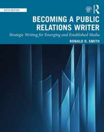 9780367281595-0367281597-Becoming a Public Relations Writer: Strategic Writing for Emerging and Established Media
