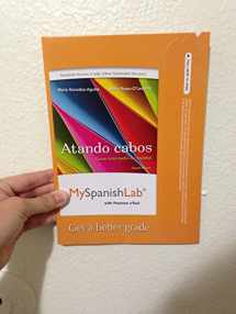 9780205104161-0205104169-Atando cabos Myspanishlab with Pearson eText Access Code (Spanish Edition)