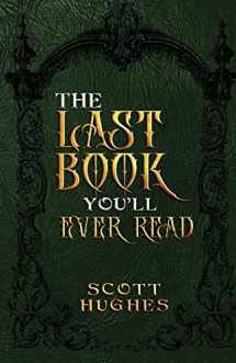 9781948712279-194871227X-The Last Book You'll Ever Read