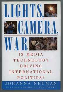 9780312140045-0312140045-Lights, Camera, War: Is Media Technology Driving International Politics?