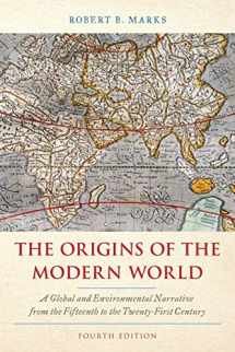 9781538127032-1538127032-The Origins of the Modern World: A Global and Environmental Narrative from the Fifteenth to the Twenty-First Century (World Social Change)