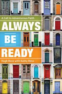 9781886653016-1886653011-Always Be Ready: A Call to Adventurous Faith