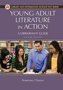 9781610692441-1610692446-Young Adult Literature in Action: A Librarian's Guide (Library and Information Science Text)