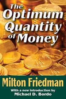 9781412804776-1412804779-The Optimum Quantity of Money