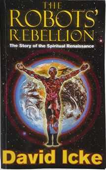 9781858600222-1858600227-The Robots' Rebellion: The Story of the Spiritual Renaissance