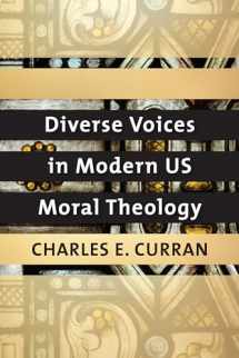 9781626166318-1626166315-Diverse Voices in Modern US Moral Theology (Moral Traditions)