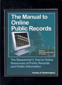 9781889150536-1889150533-The Manual to Online Public Records: The Researcher's Tool to Online Resources of Public Records and Public Information (Public Records Online)