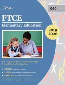 9781635303889-1635303885-FTCE Elementary Education K-6 Study Guide 2019-2020: FTCE (060) Test Prep and Practice Test Questions
