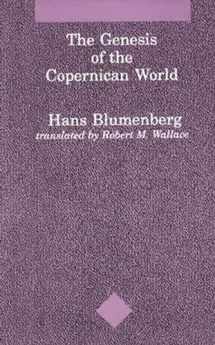 9780262521444-026252144X-The Genesis of the Copernican World (Studies in Contemporary German Social Thought)