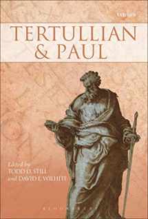 9780567687074-0567687074-Tertullian and Paul (Pauline and Patristic Scholars in Debate)