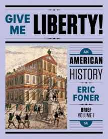 9780393603392-0393603393-Give Me Liberty!: An American History (Fifth Brief Edition) (Vol. 1)
