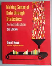 9780985795580-0985795581-Making Sense of Data through Statistics: An Introduction (Paperback)