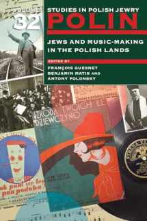 9781906764739-1906764735-Polin: Studies in Polish Jewry Volume 32: Jews and Music-Making in the Polish Lands (Polin: Studies in Polish Jewry, 32)