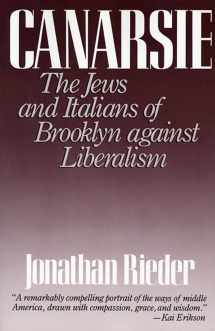 9780674093614-0674093615-Canarsie: The Jews and Italians of Brooklyn against Liberalism