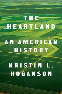 9781594203572-1594203571-The Heartland: An American History