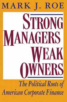 9780691036830-0691036837-Strong Managers, Weak Owners