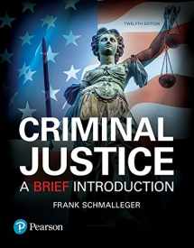 9780134559780-0134559789-Criminal Justice: A Brief Introduction, Student Value Edition (12th Edition)